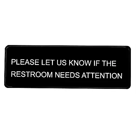 Alpine ‘Please Let Us Know If The Restroom Needs Attention‘ Signs, 3″ x 9″, Black/White, Pack Of 15 Signs